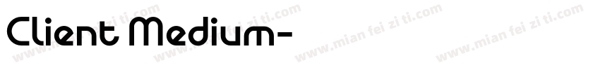 Client Medium字体转换